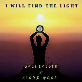 I Will Find the Light by Sergi Yaro