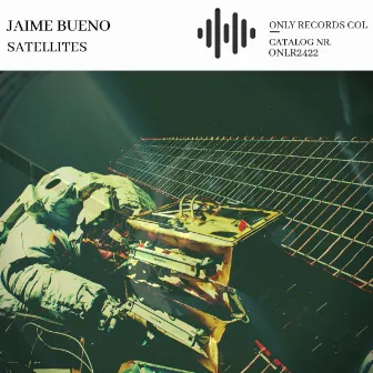 Satellites by Jaime Bueno