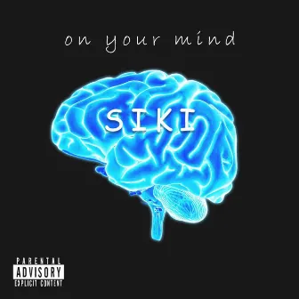 On Your Mind by Siki