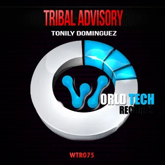 Tribal Advisory by Tonily Dominguez