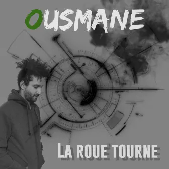 La Roue tourne by Ousmane