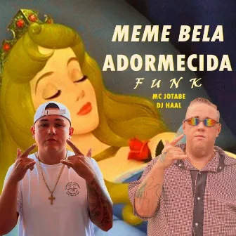 Meme Bela Adormecida FUNK by 