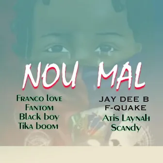 Nou Mal by franco love federo