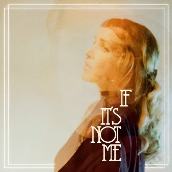 If It's Not Me by V.V. Lightbody