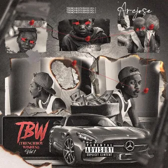 TBW (trenchBoyWish) by Arcjose