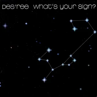 What's Your Sign? by Des'ree