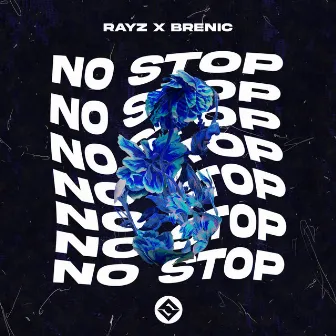 No Stop by Rayz