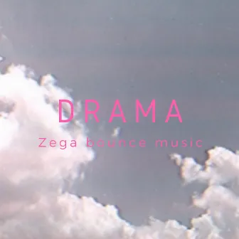 Drama by Zega Bounce Music