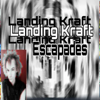 Escapades by Landing Kraft