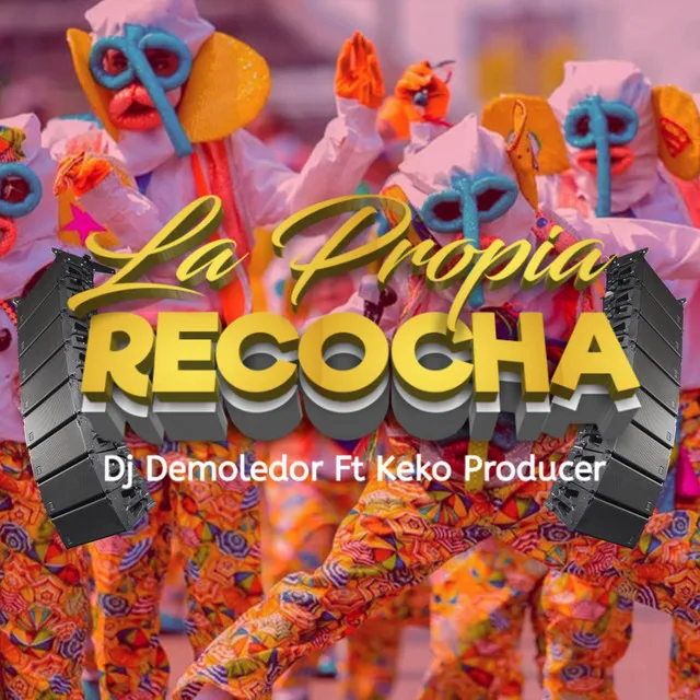 La Propia Recocha