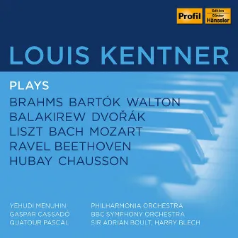 Louis Kentner plays Brahms, Bartok, Walton, Balakirew, Dvorak et al by Anthony Pini