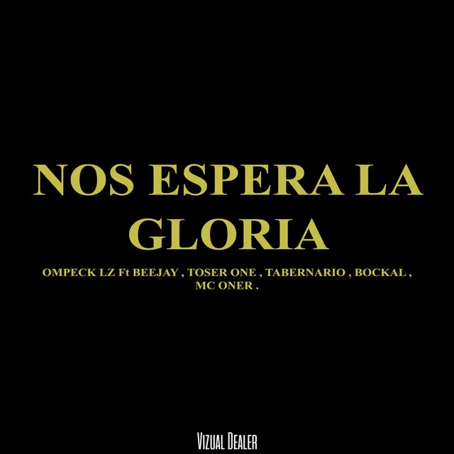 No Espera la Gloria