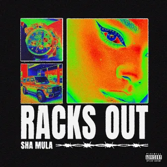 Racks Out by Sha Mula