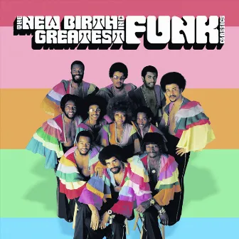 Greatest Funk Classics by The New Birth