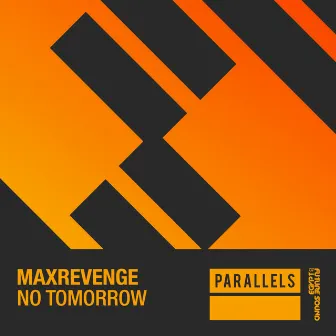 No Tomorrow by MaxRevenge