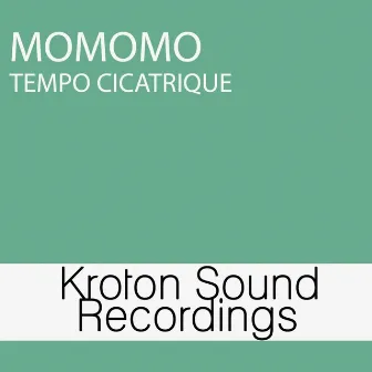 Tempo Cicatrique by Momomo