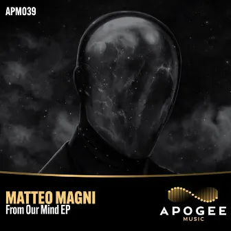 From Our Mind EP by Matteo Magni