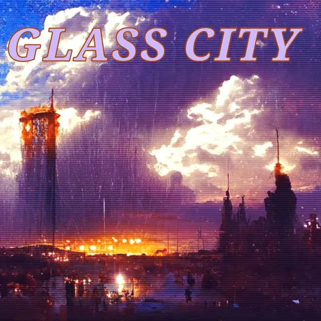 Glass City