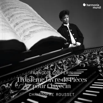 François Couperin: Troisième Livre de Pièces de Clavecin (Remastered 2024) by Blandine Rannou