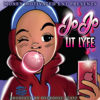 Lit Lyfe by JoJo