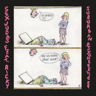 Suburban Psychedelic by Sex Judas feat. Ricky