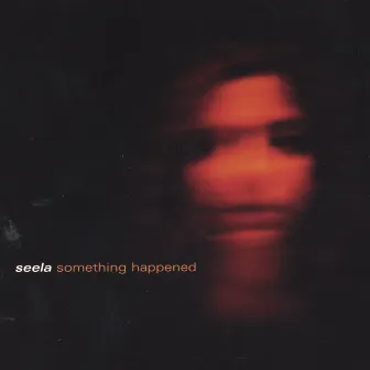 Something Happened by seela