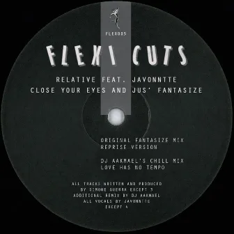 Close Your Eyes and Jus' Fantasize by Relative