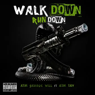 Walk Down Run Down by Savagewill