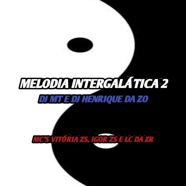 MELODIA INTERGALÁTICA 2