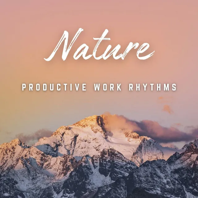 Productive Work Rhythms: Nature's Energy