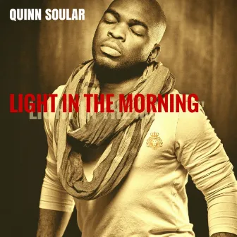 Light In The Morning by Quinn Soular