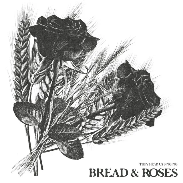 Bread and Roses