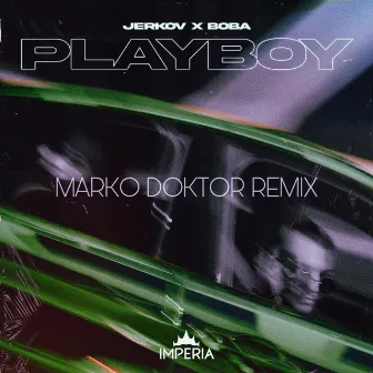 Playboy (Club Remix) by Jerkov