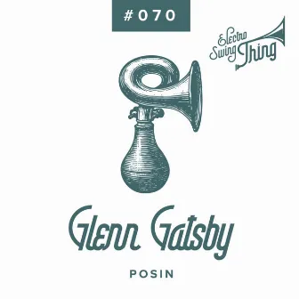 Posin by Glenn Gatsby