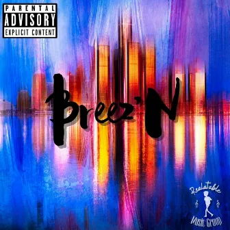 Breez'N by Mic Brown