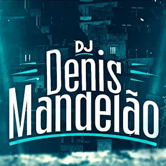 QUER DÁ CHÁ DE BCT, VAI TOMAR COÇA DE PIKA by DJ Denis Mandelão