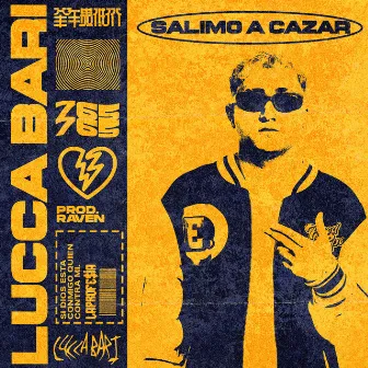 Salimo a Cazar by Lucca Bari