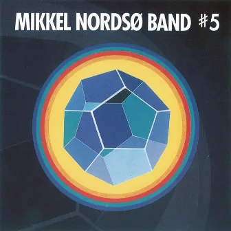 #5 by Mikkel Nordsø Band