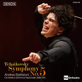 Tchaikovsky: Symphony No. 5 by Andrea Battistoni