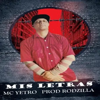 Mis Letras by mc yetro