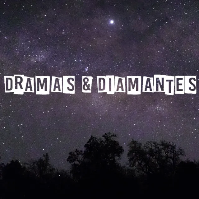 Dramas & Diamantes