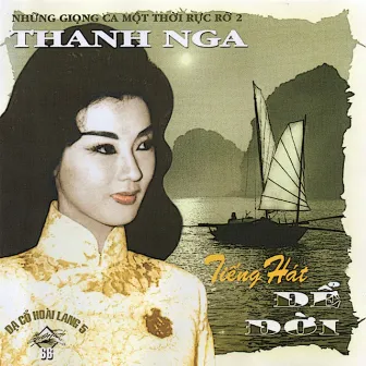 Thanh Nga - Tiếng Hát Để Đời by Thanh Nga