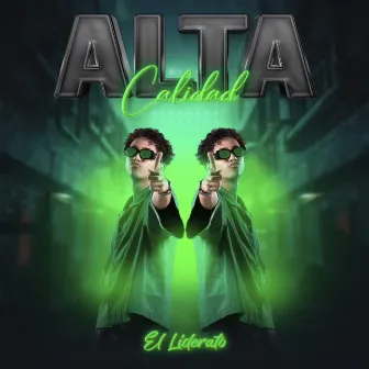 Alta Calidad by El Liderato