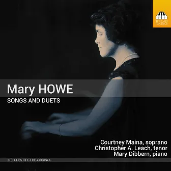 Howe: Songs & Duets by Mary Dibbern