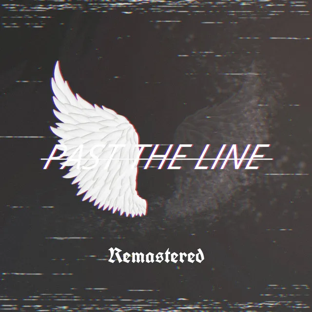 PAST THE LINE - Remastered