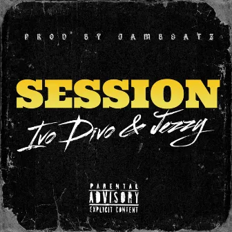 Session by Jezzy