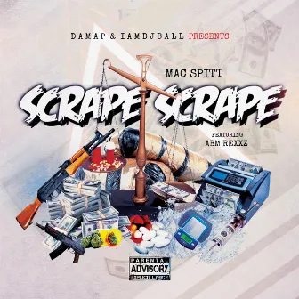 Scrape scrape by Mac spitt