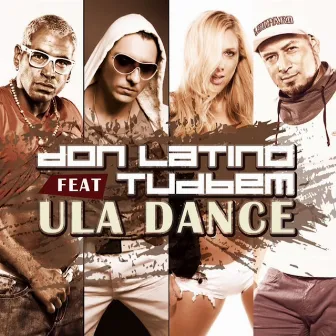 Ula Dance (feat. Tudbem) by Don Latino