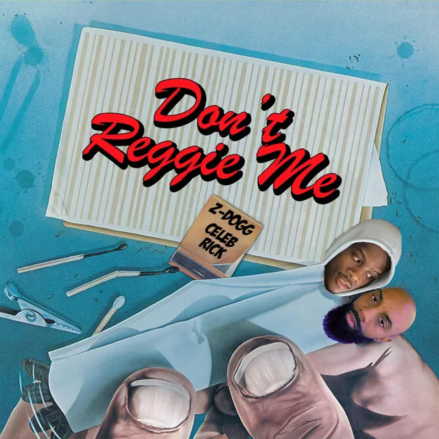 Dont Reggie Me