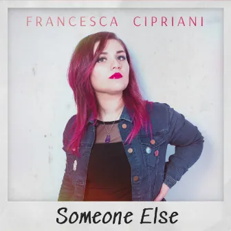 Someone Else by Francesca Cipriani